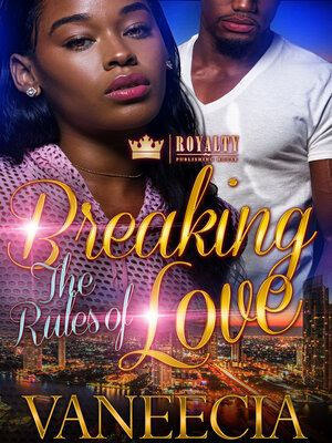 cover image of Breaking the Rules of Love